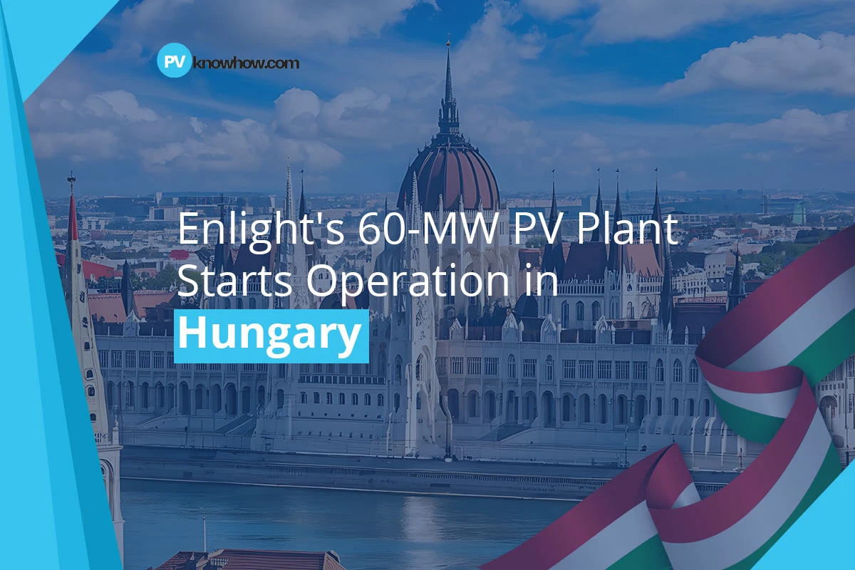 Enlight's 60-MW PV Plant Starts Operation in Hungary