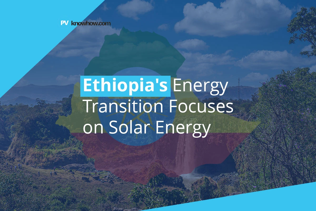 Ethiopia's Energy Transition Focuses on Solar Energy